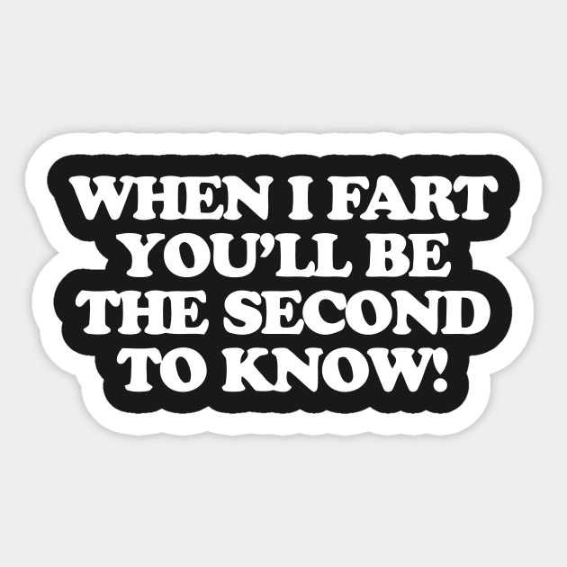 When I Fart Sticker by Mariteas